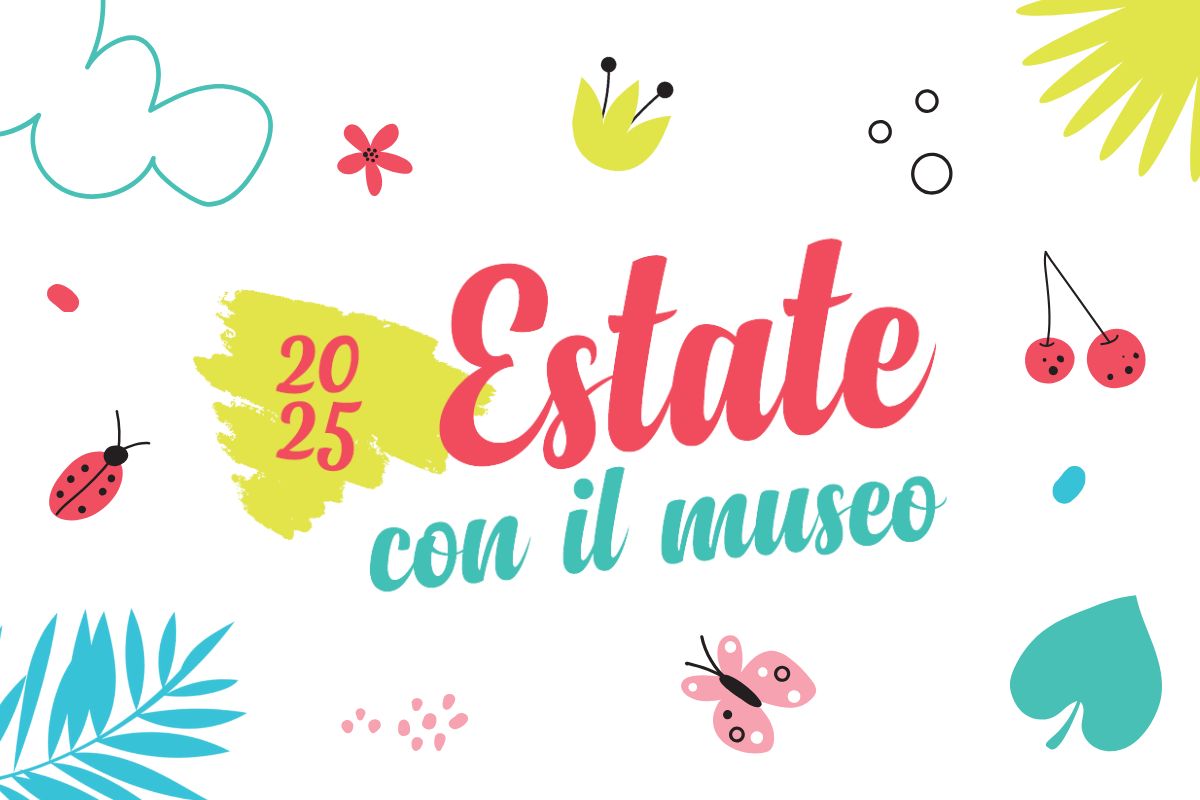 Estate con il museo 2025